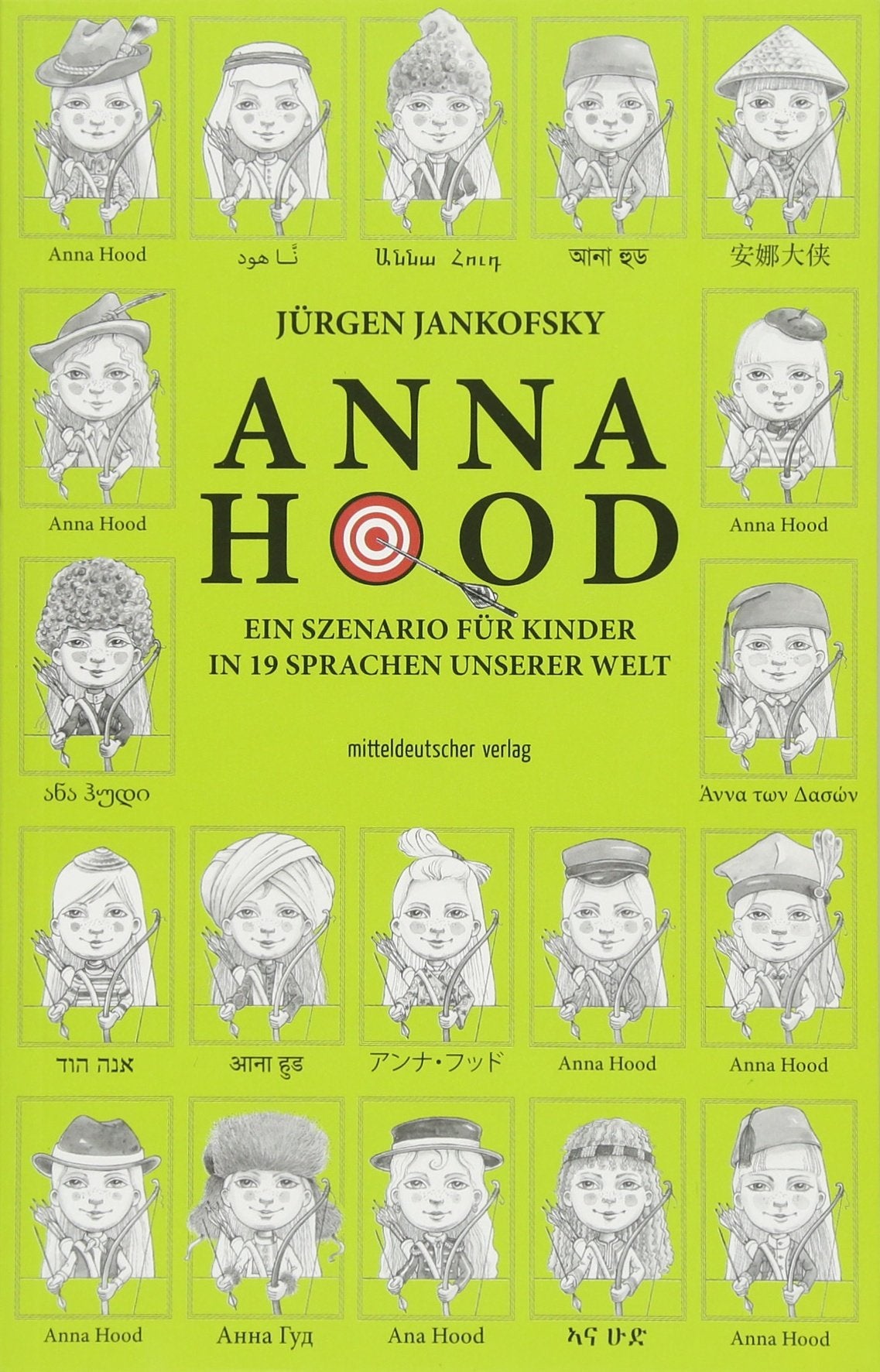 Anna Hood: Ein Szenario für Kinder in 19 Sprachen unserer Welt Contemporary literature