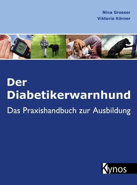 Der Diabetikerwarnhund: Das Praxishandbuch zur Ausbildung Medicine