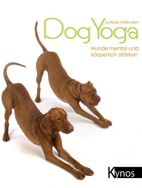 Dogyoga: Hunde mental und körperlich stärken Medicine