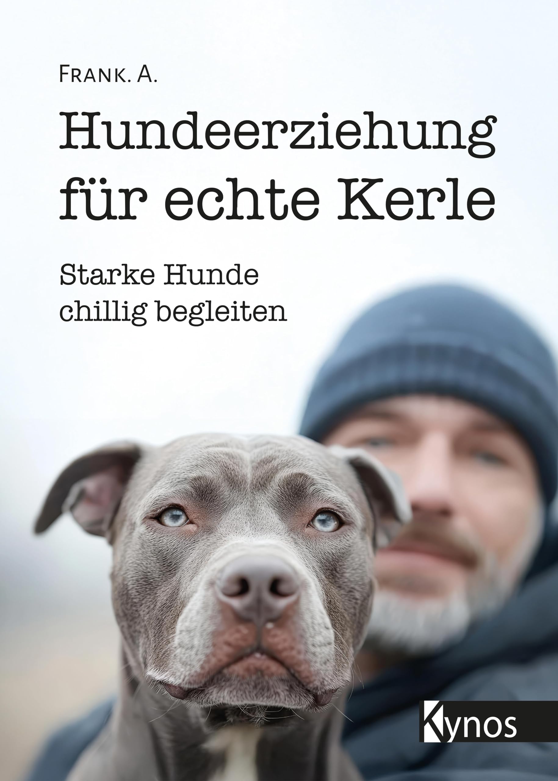 Hundeerziehung für echte Kerle Pets