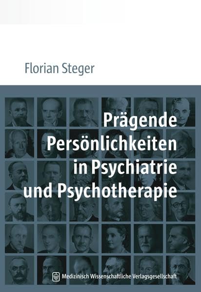 Prägende Persönlichkeiten in Psychiatrie und Psychotherapie Medicine
