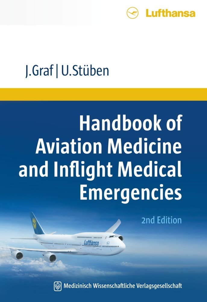 Handbook of Aviation Medicine and Inflight Medical Emergencies: 2nd Edition Medicine