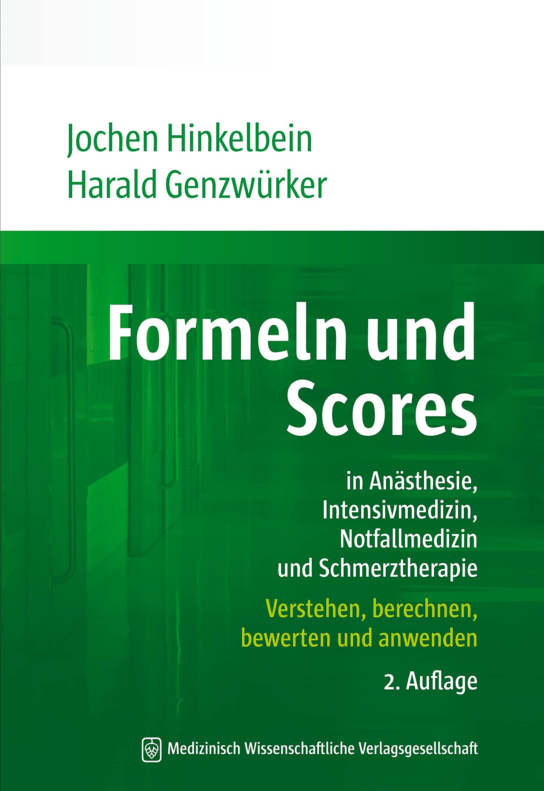 Formeln und Scores in Anästhesie, Intensivmedizin, Notfallmedizin und Schmerztherapie Medicine