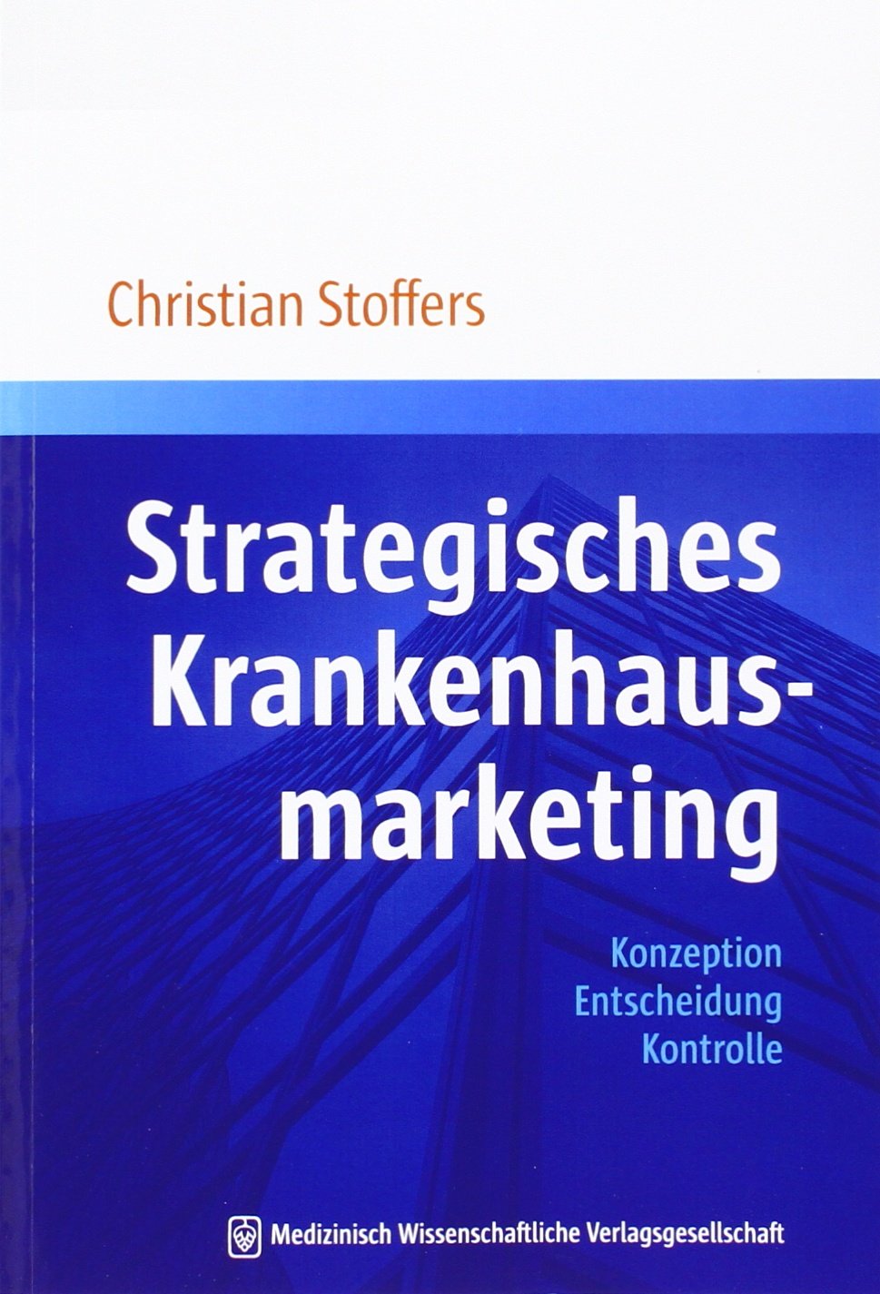 Strategisches Krankenhausmarketing Medicine