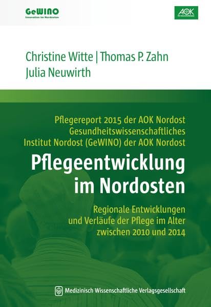 Pflegeentwicklung im Nordosten Medicine