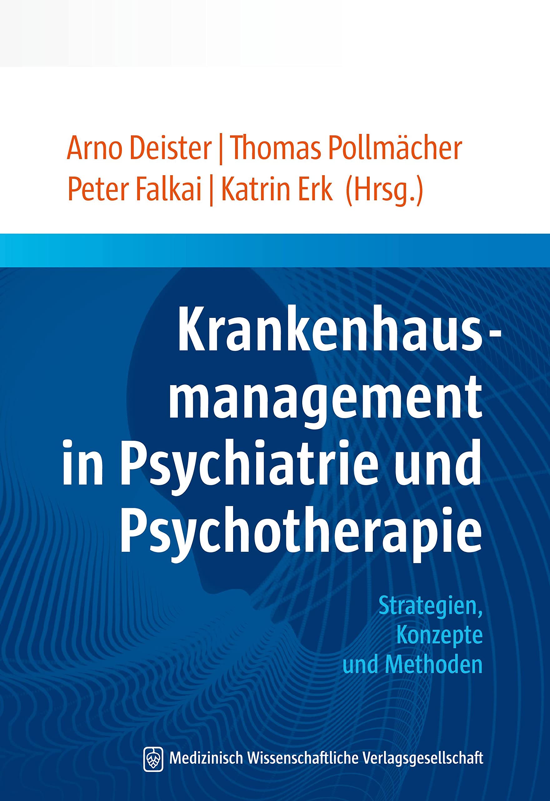 Krankenhausmanagement in Psychiatrie und Psychotherapie Medicine