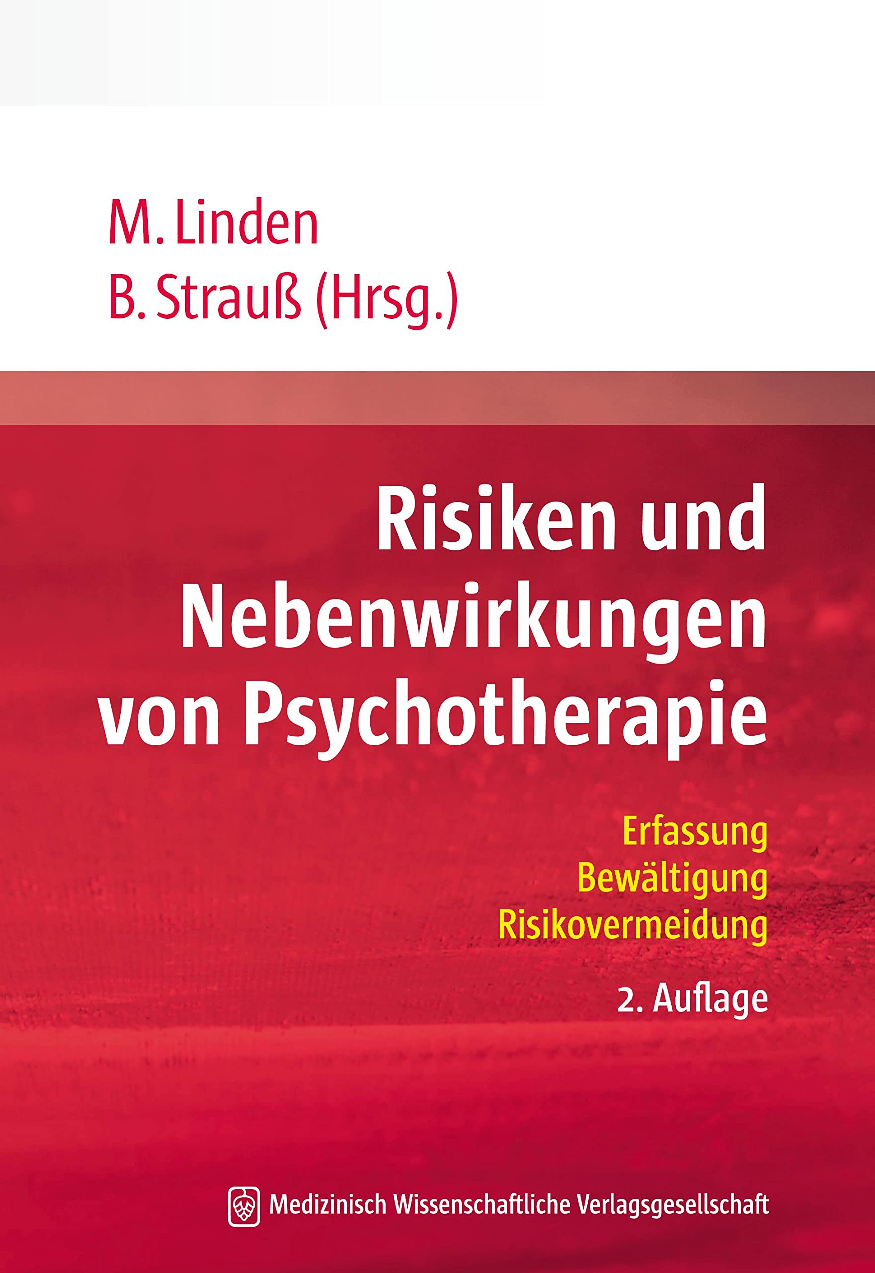 Risiken und Nebenwirkungen von Psychotherapie: Erfassung, Bewältigung, Risikovermeidung Medicine