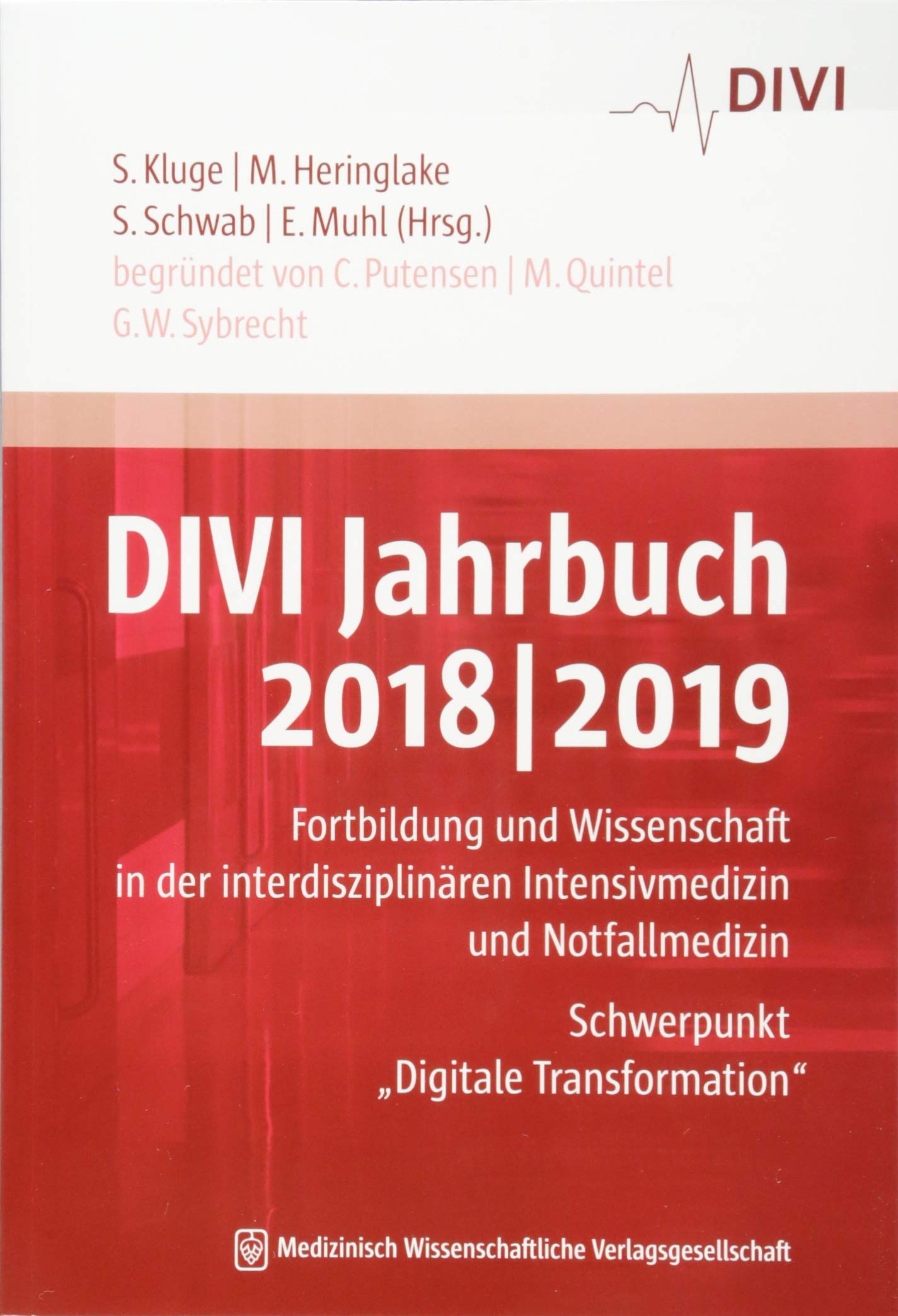 DIVI Jahrbuch 2018/2019: Fortbildung und Wissenschaft in der interdisziplinären Intensivmedizin und Notfallmedizin Medicine