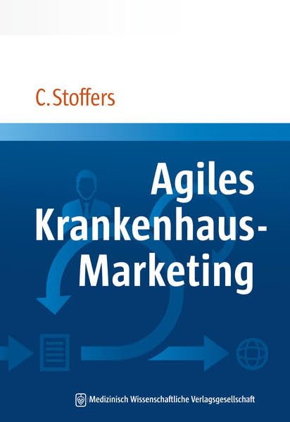 Agiles Krankenhaus-Marketing Medicine
