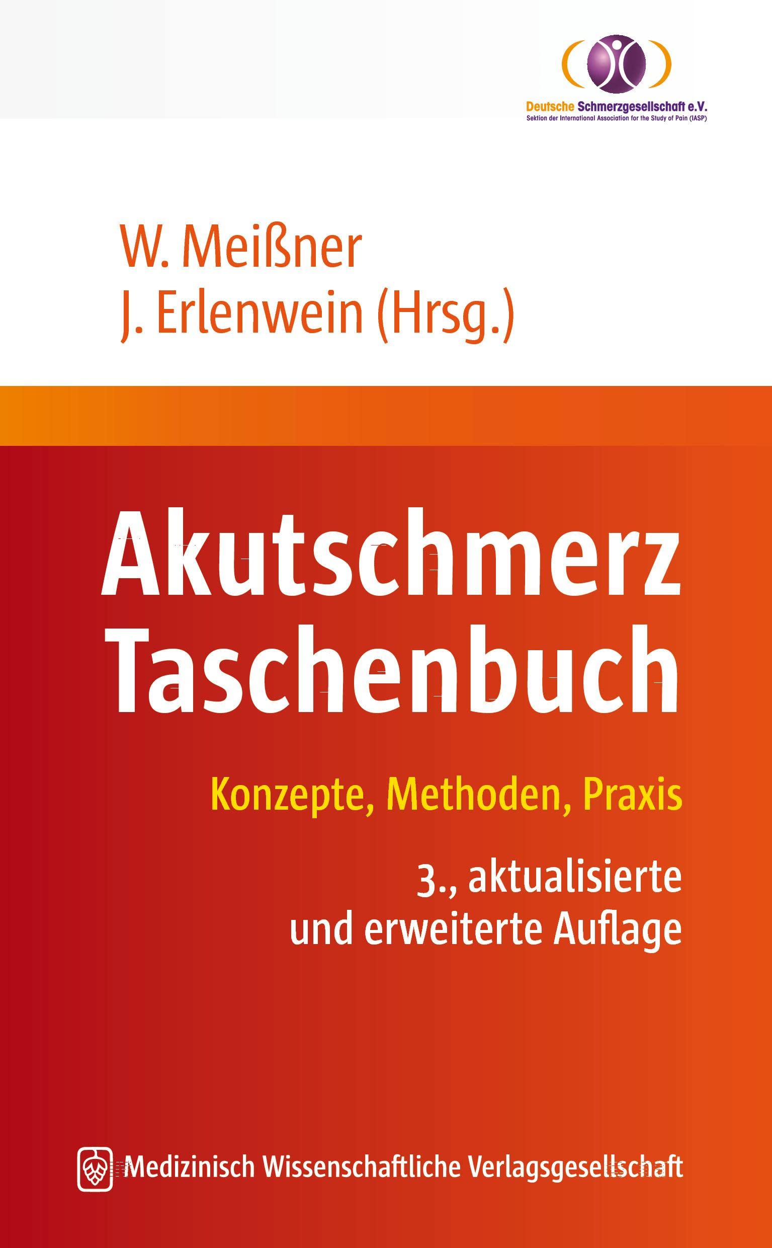 Akutschmerz Taschenbuch: Konzepte, Methoden, Praxis Medicine