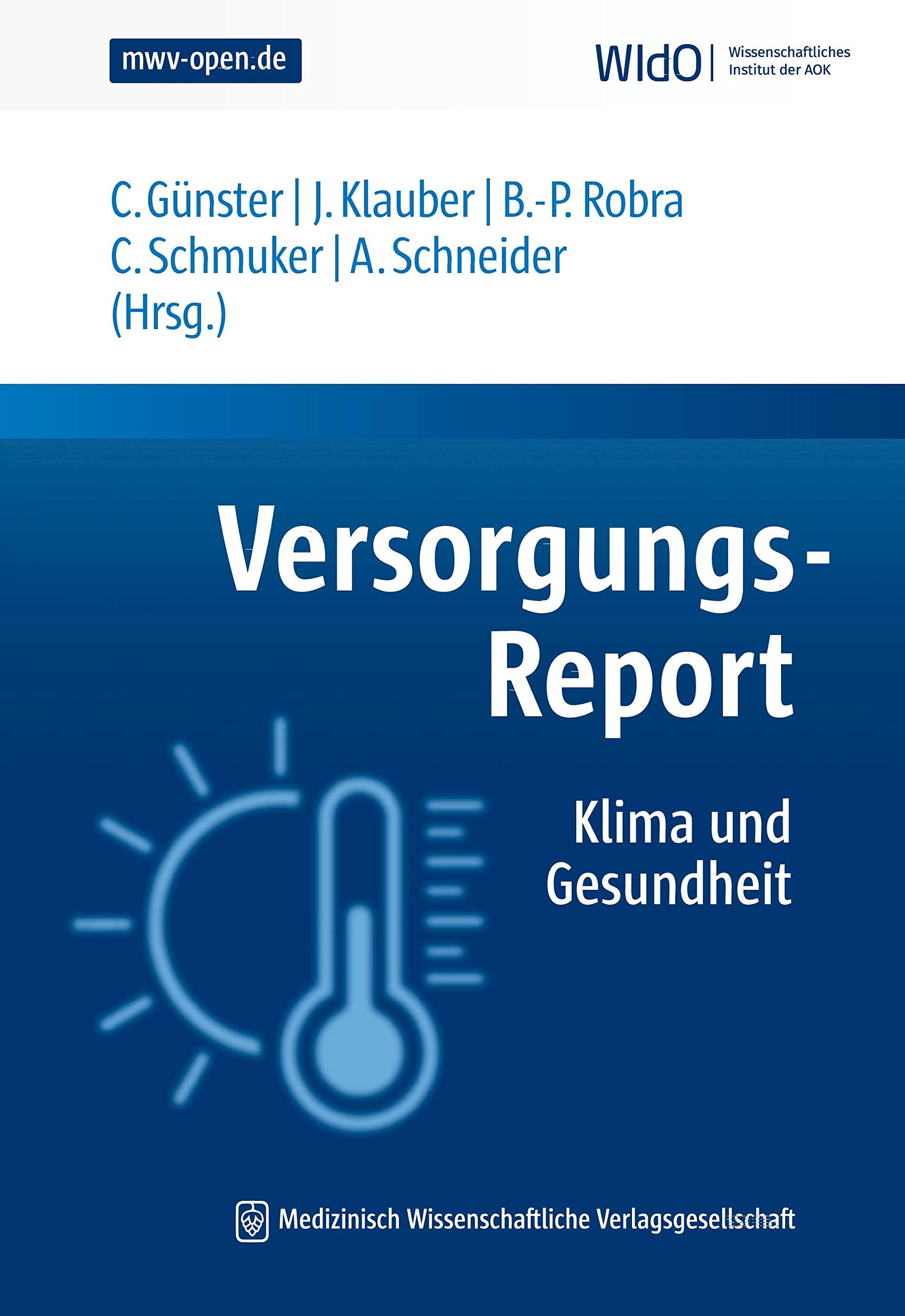 Versorgungs-Report Klima und Gesundheit (WIdO Versorgungs-Report) Medicine