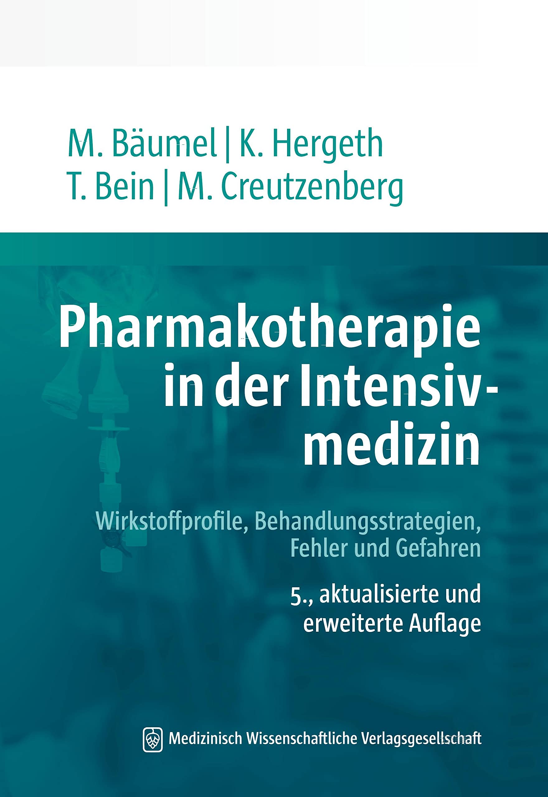 Pharmakotherapie in der Intensivmedizin: Wirkstoffprofile, Behandlungsstrategien, Fehler und Gefahren Medicine