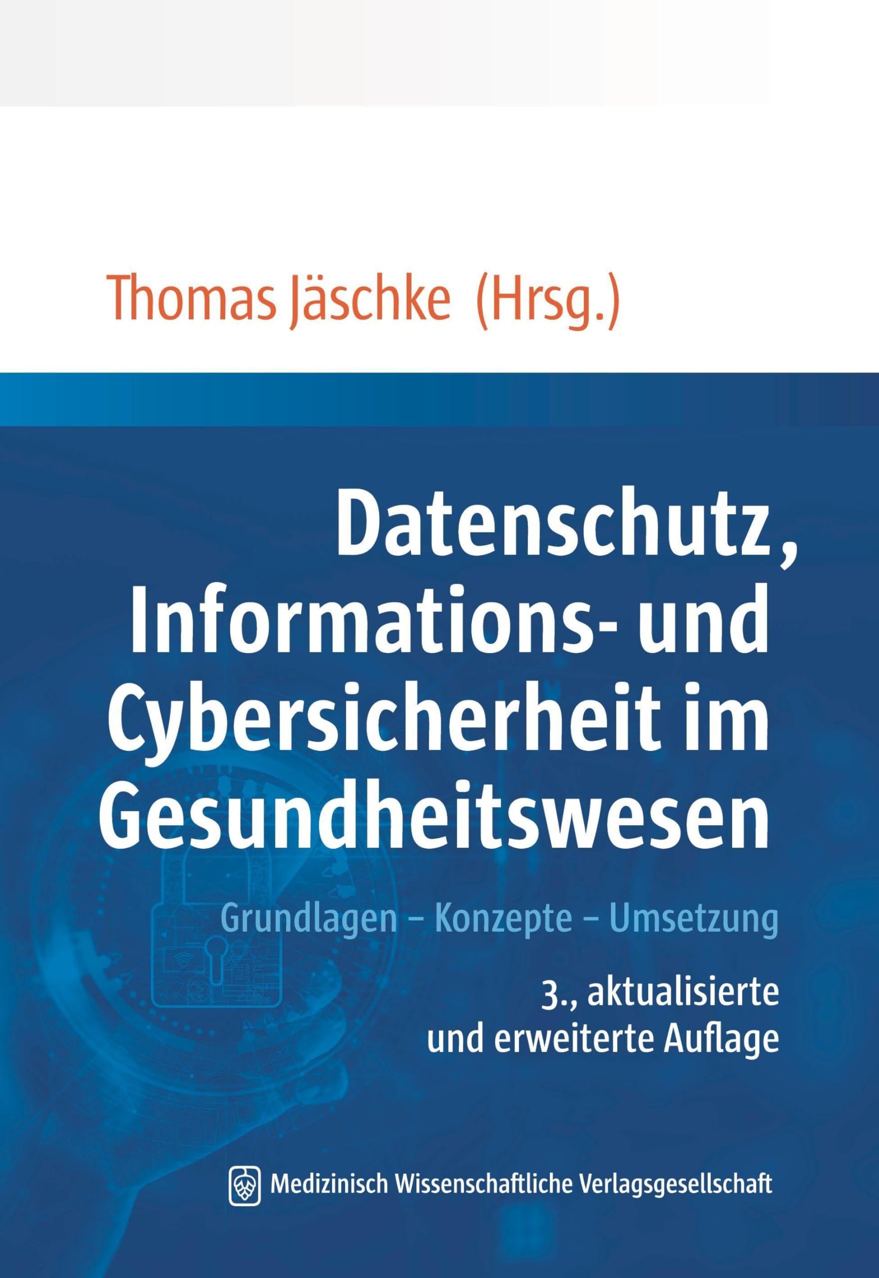 Datenschutz, Informations- und Cybersicherheit im Gesundheitswesen Medicine