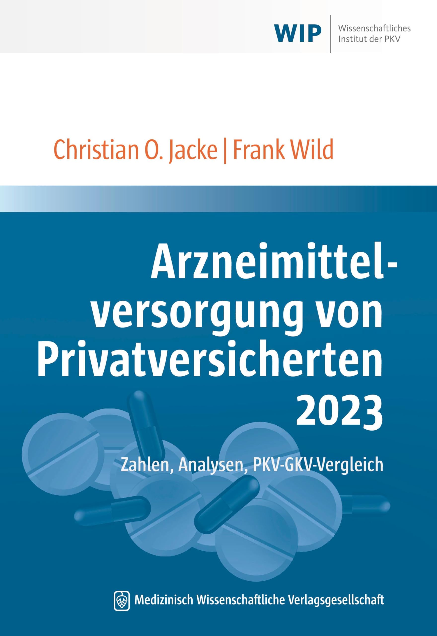Arzneimittelversorgung von Privatversicherten 2023 Medicine
