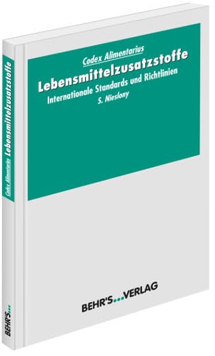 Lebensmittelzusatzstoffe: Internationale Standards und Nummerierungssysteme Business & Technology