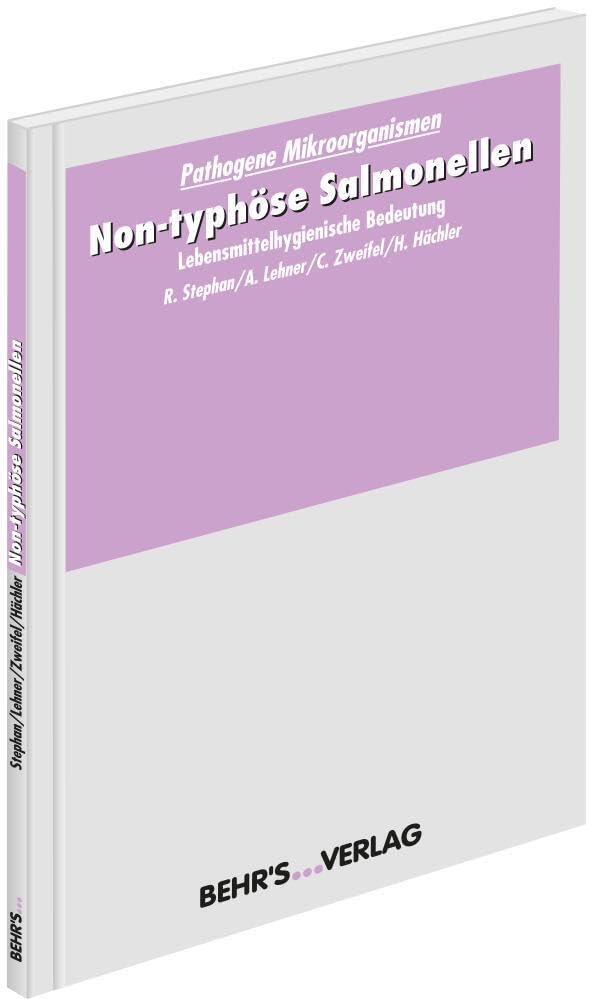 Non-typhöse Salmonellen: Pathogene Mikroorganismen; Lebensmittelhygienische Bedeutung Business & Technology