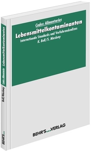 Lebensmittelkontaminanten: Internationale Standards und Verfahrenskodizes Business & Technology
