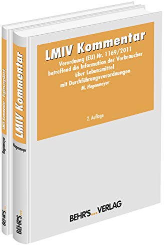 LMIV Kommentar - überarbeitete Auflage 2015: LMIV - Verordnung (EU) Nr. 1169/2011 betreffend die Information der Verbraucher über ... inkl. Ergänzungsband Law