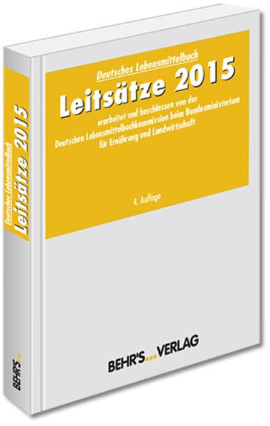 Leitsätze 2015: erarbeitet und beschlossen von der Deutschen Lebensmittelbuchkommission beim Bundesministerium für Ernährung und Landwirtschaft Books