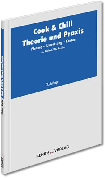 Cook & Chill in Theorie und Praxis: Planung - Umsetzung - Kosten Business, Finance & Career