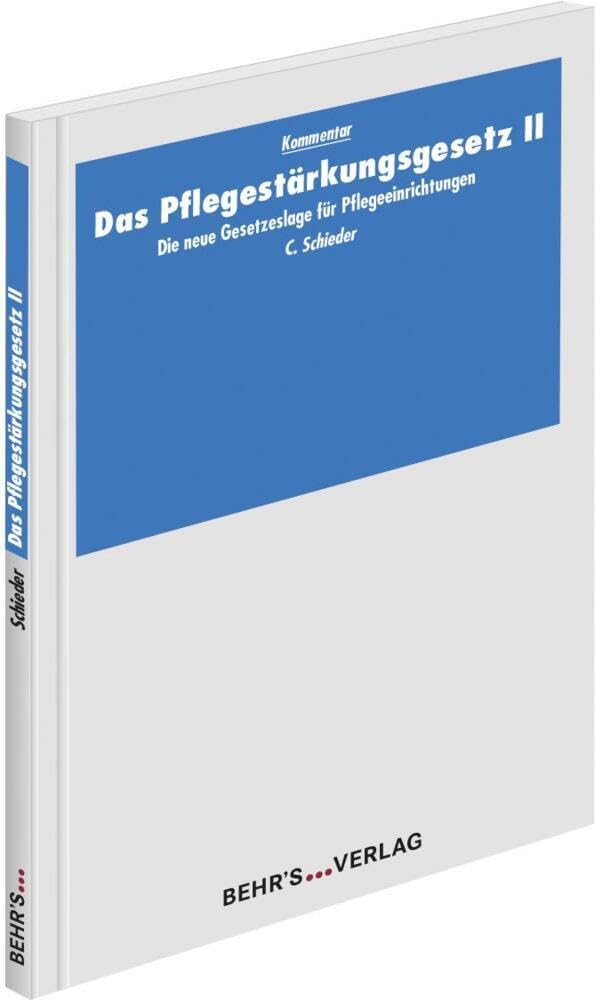 Das Pflegestärkungsgesetz II: Kommentar; Die neue Gesetzeslage für Pflegeeinrichtungen Medicine