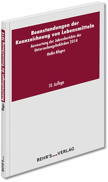 Beanstandungen der Kennzeichnung von Lebensmitteln: Auswertung der Jahresberichte der Überwachungsbehörden 2014 Law