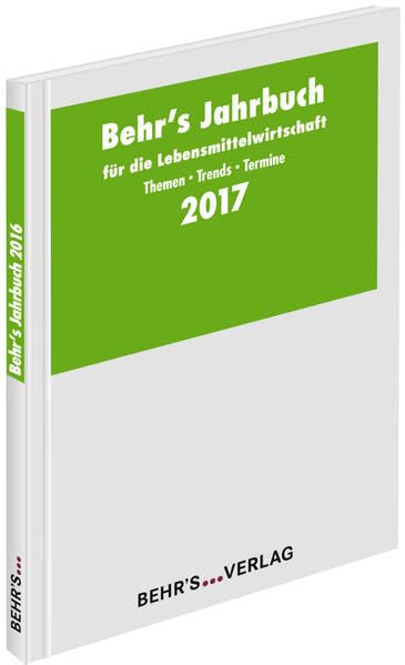 BEHR'S Jahrbuch für die Lebensmittelwirtschaft 2017: Themen • Trends • Termine Law