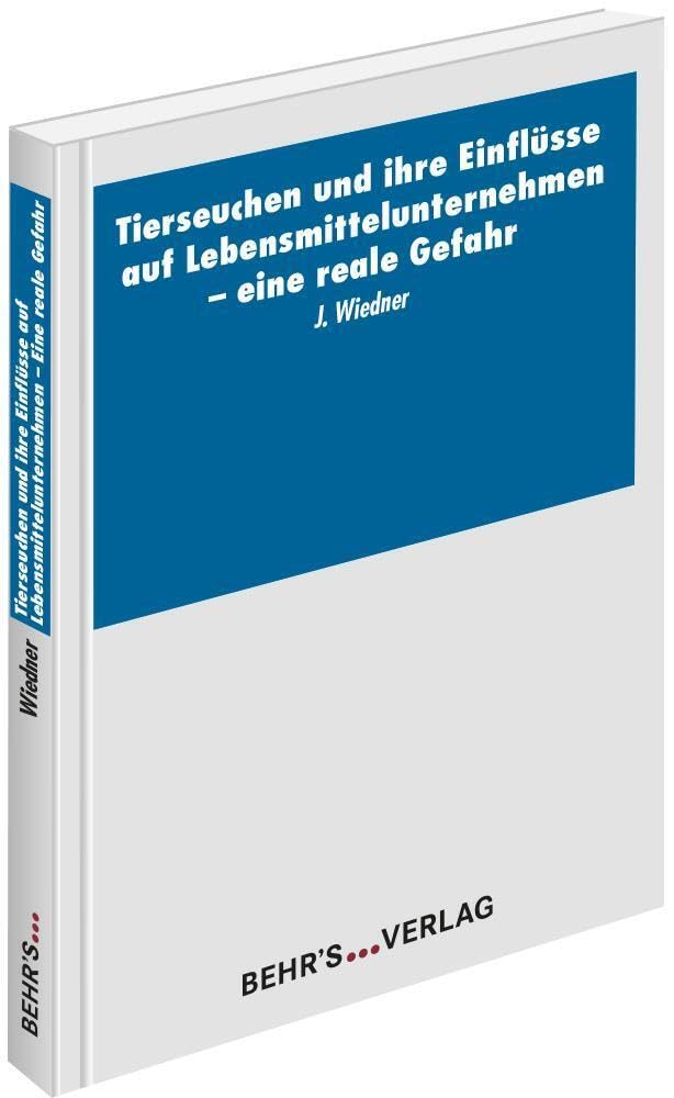 Tierseuchen und ihre Einflüsse auf Lebensmittelunternehmen - Eine reale Gefahr Medicine