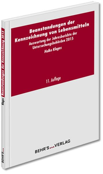 Beanstandungen der Kennzeichnung von Lebensmitteln: Auswertung der Jahresberichte der Überwachungsbehörden 2015 Law