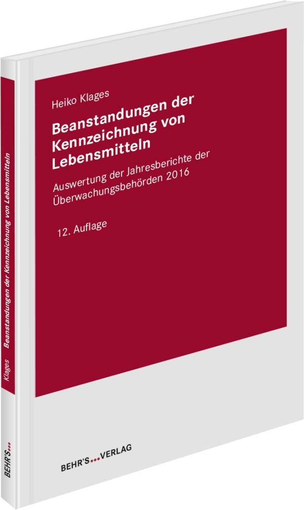 Beanstandungen der Kennzeichnung von Lebensmitteln: Auswertung der Jahresberichte der Überwachungsbehörden 2016 General education