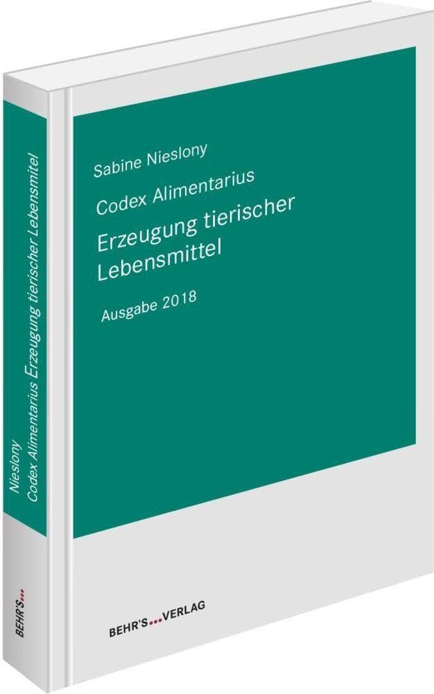 Erzeugung tierischer Lebensmittel: Codex Alimentarius; Internationale Verfahrensregeln Law