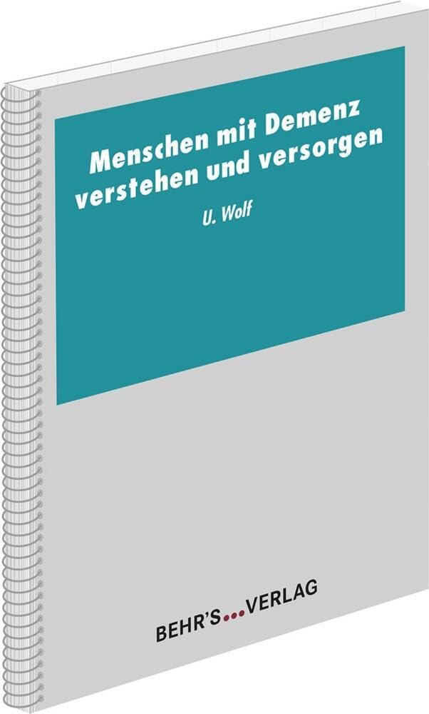 Menschen mit Demenz verstehen und versorgen: Kitteltaschenbuch Medicine