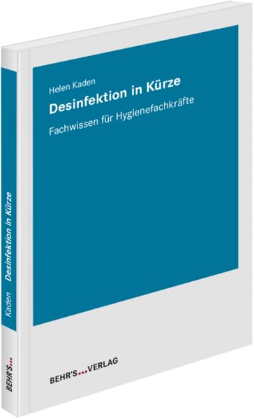 Desinfektion in Kürze: Fachwissen für Hygienefachkräfte Medicine
