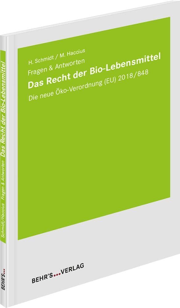 Das Recht der Bio-Lebensmittel: Fragen & Antworten - Die neue Öko-Verordnung (EU) 2018/848 Law