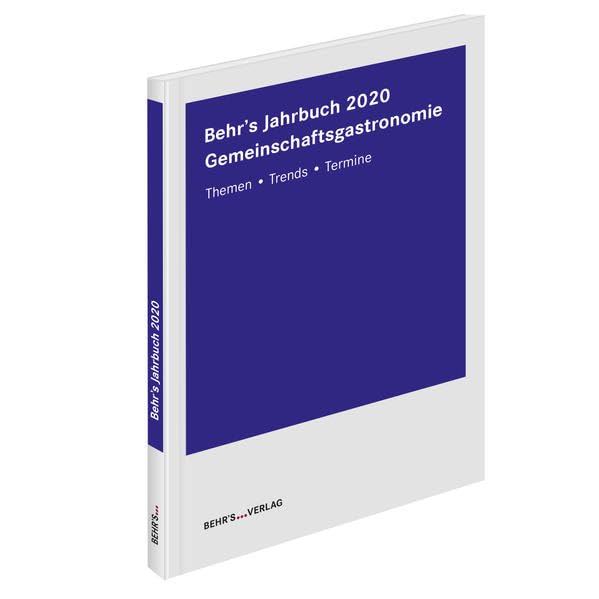 Behr's Jahrbuch 2020 Gemeinschaftsgastronomie: Themen - Trends - Termine book