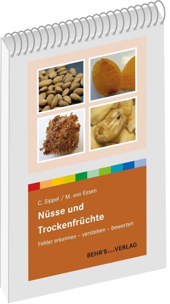 Nüsse und Trockenfrüchte: Fehler erkennen - verstehen - bewerten Business & Technology