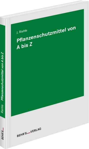 Pflanzenschutzmittel von A bis Z General education