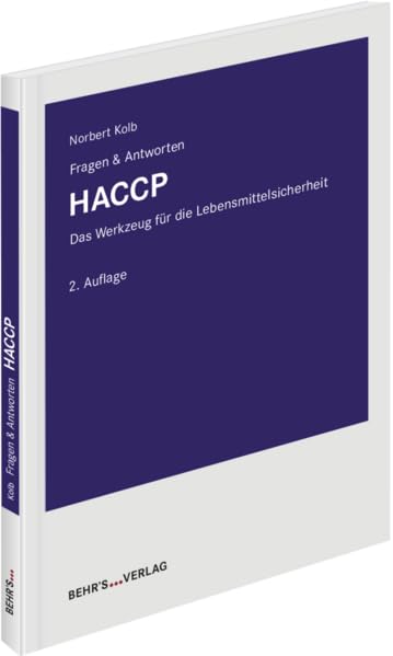 HACCP - Fragen & Antworten: Fragen & Antworten; Antworten auf die häufigsten Fragen aus der Praxis General education