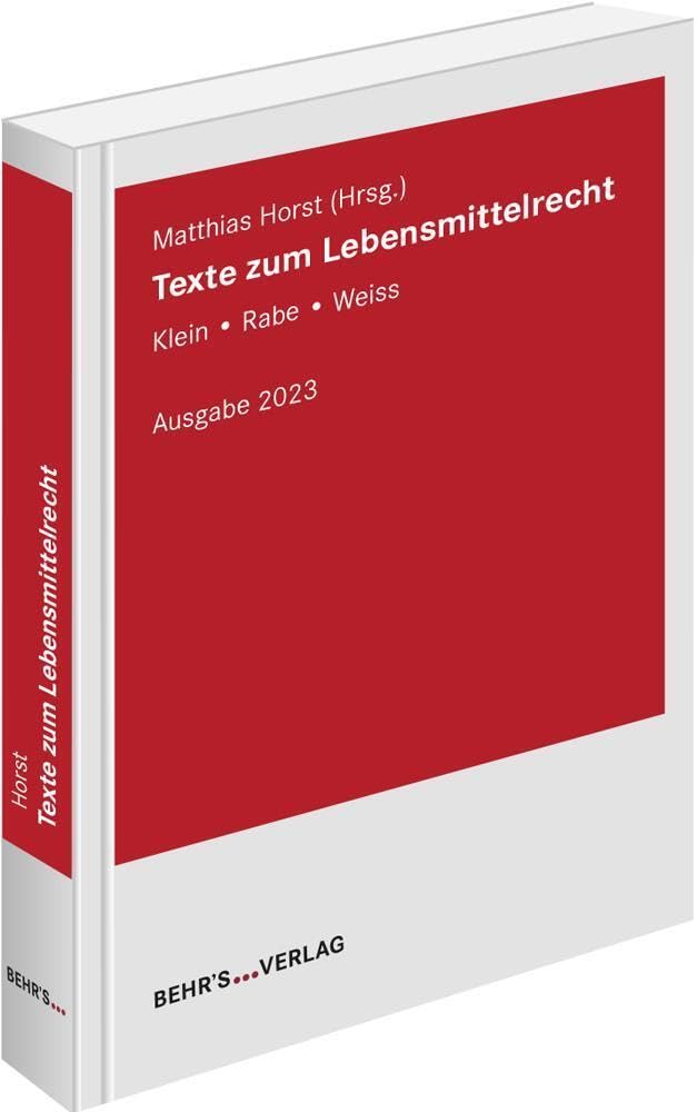 Texte zum Lebensmittelrecht: Klein - Rabe - Weiss General education