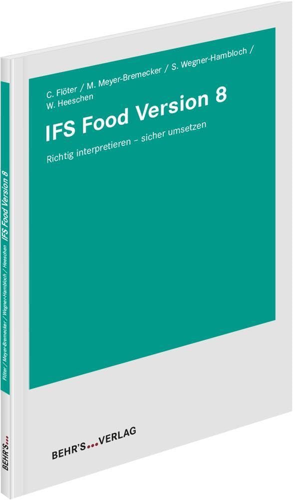 IFS Food Version 8: Richtig interpretieren - sicher umsetzen General education
