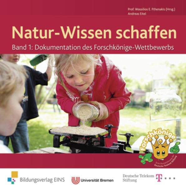 Natur-Wissen schaffen: Dokumentation des Forschkönige-Wettbewerbs book