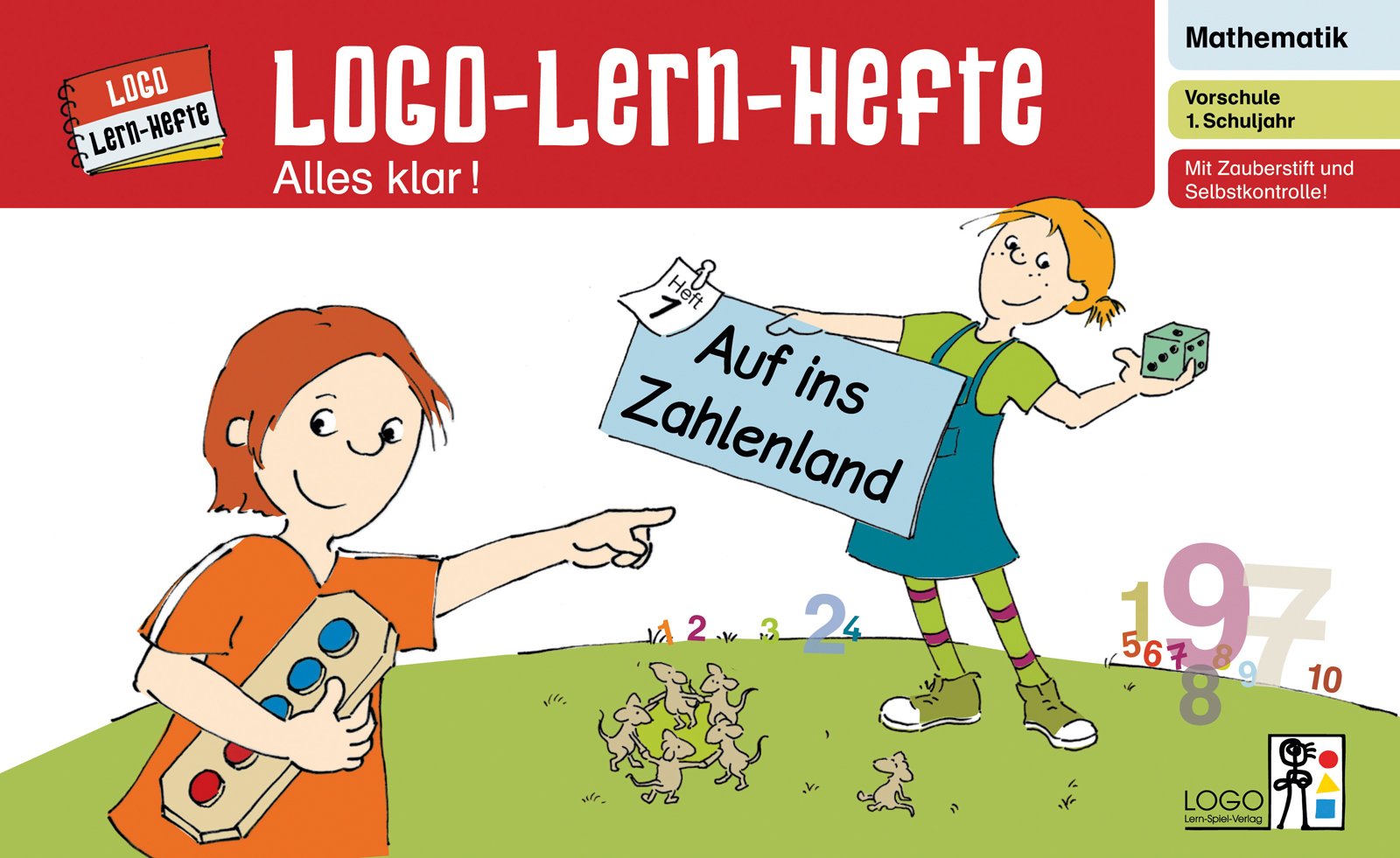 Logo-Lern-Hefte / Logo-Lern-Hefte - Alles klar!: Alles klar! / Auf ins Zahlenland: 1. Schuljahr General education