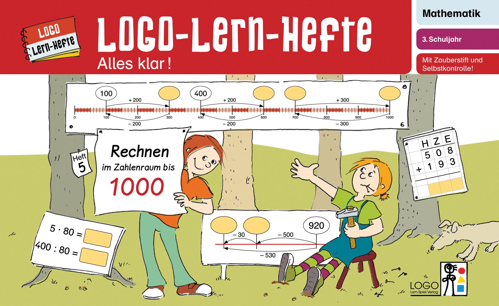 Logo-Lern-Hefte - Alles klar!. Rechnen im Zahlenraum 1000: 3. Schuljahr General education