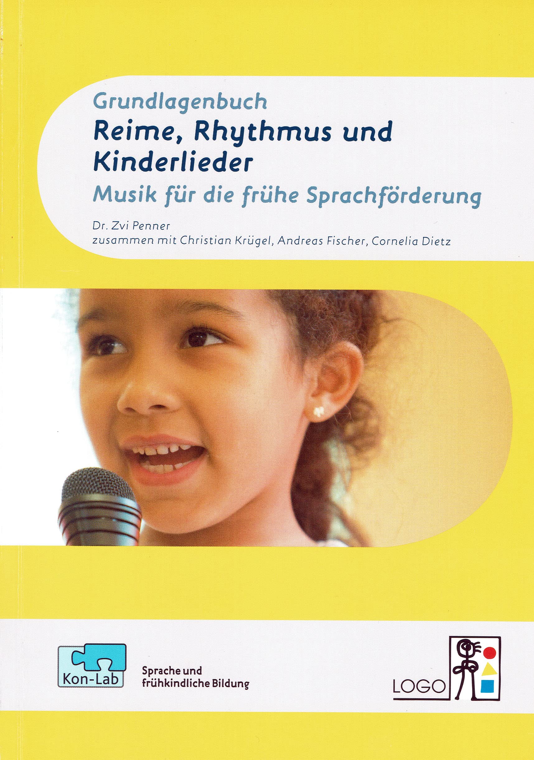 KonLab Reime, Rhythmus, Kinderlieder / KonLab - Reime, Rhythmus, Kinderlieder: Musik für die frühe Sprachförderung / Musik für die frühe Sprachförderung: Grundlagenbuch Parents & Children