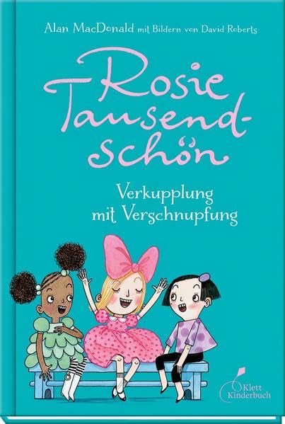 Rosie Tausendschön - Verkupplung mit Verschnupfung: Verkupplung mit Verschnupfung Novels & Short Stories