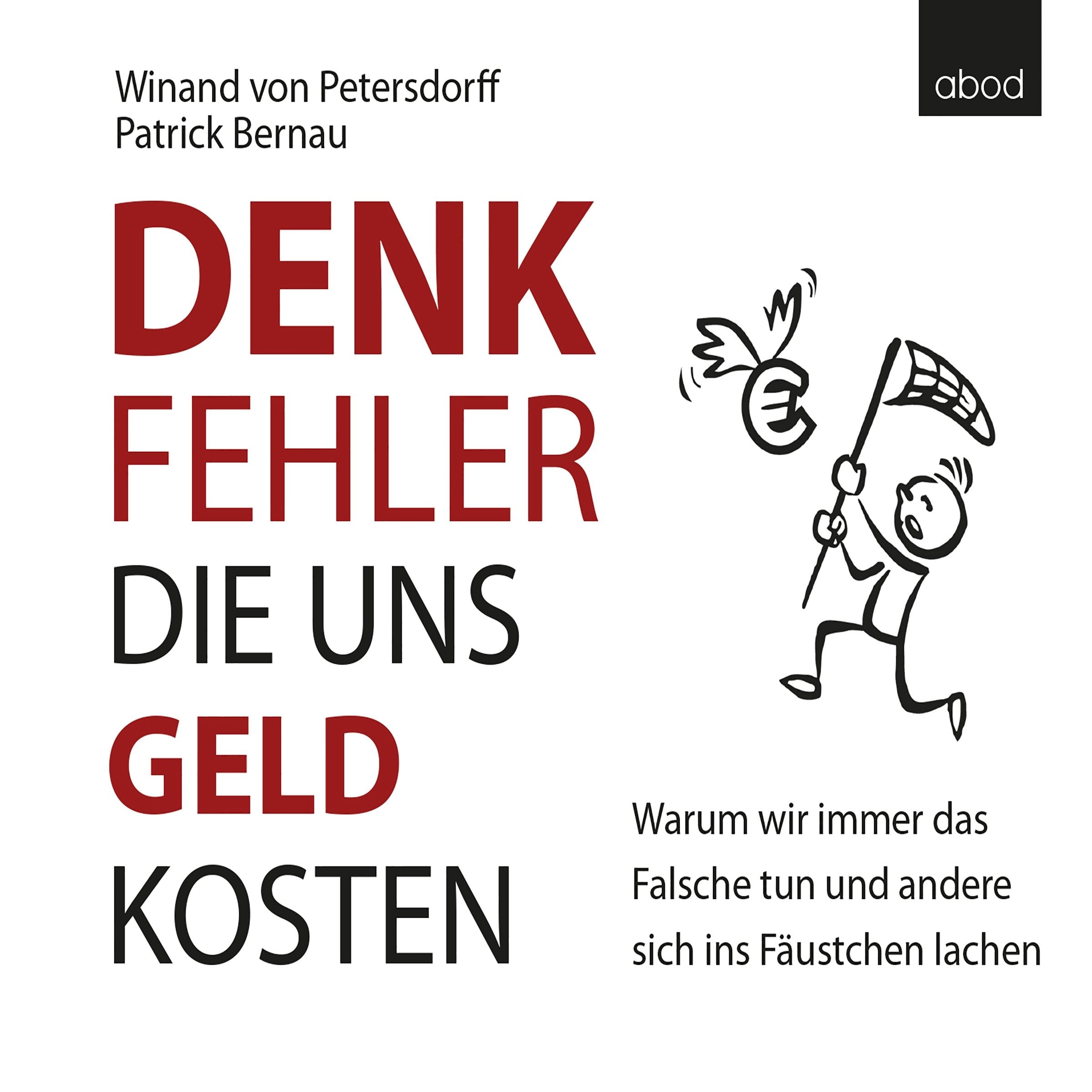 DENKFEHLER, die uns Geld kosten Politics & History