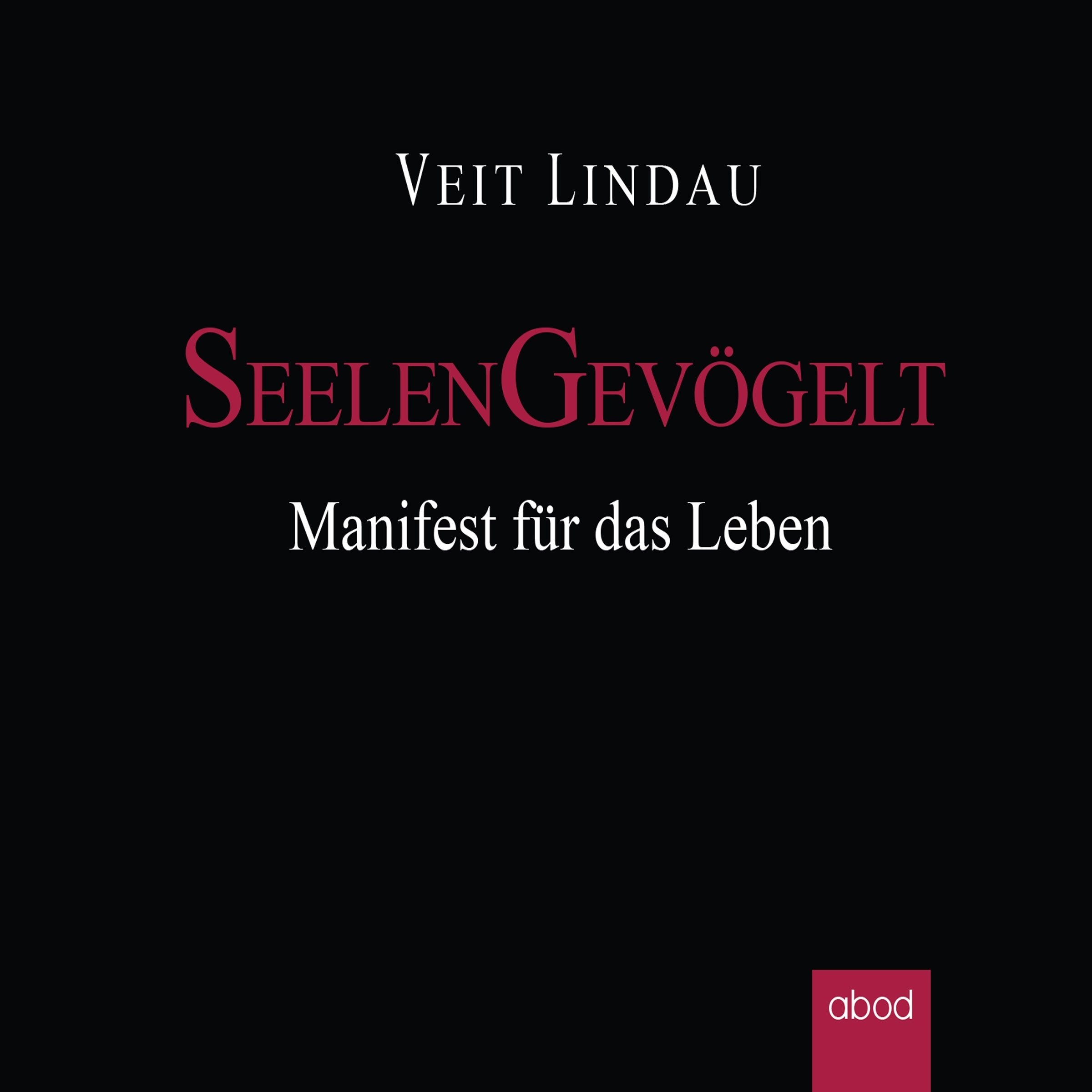Seelengevögelt: Manifest für das Leben Psychology