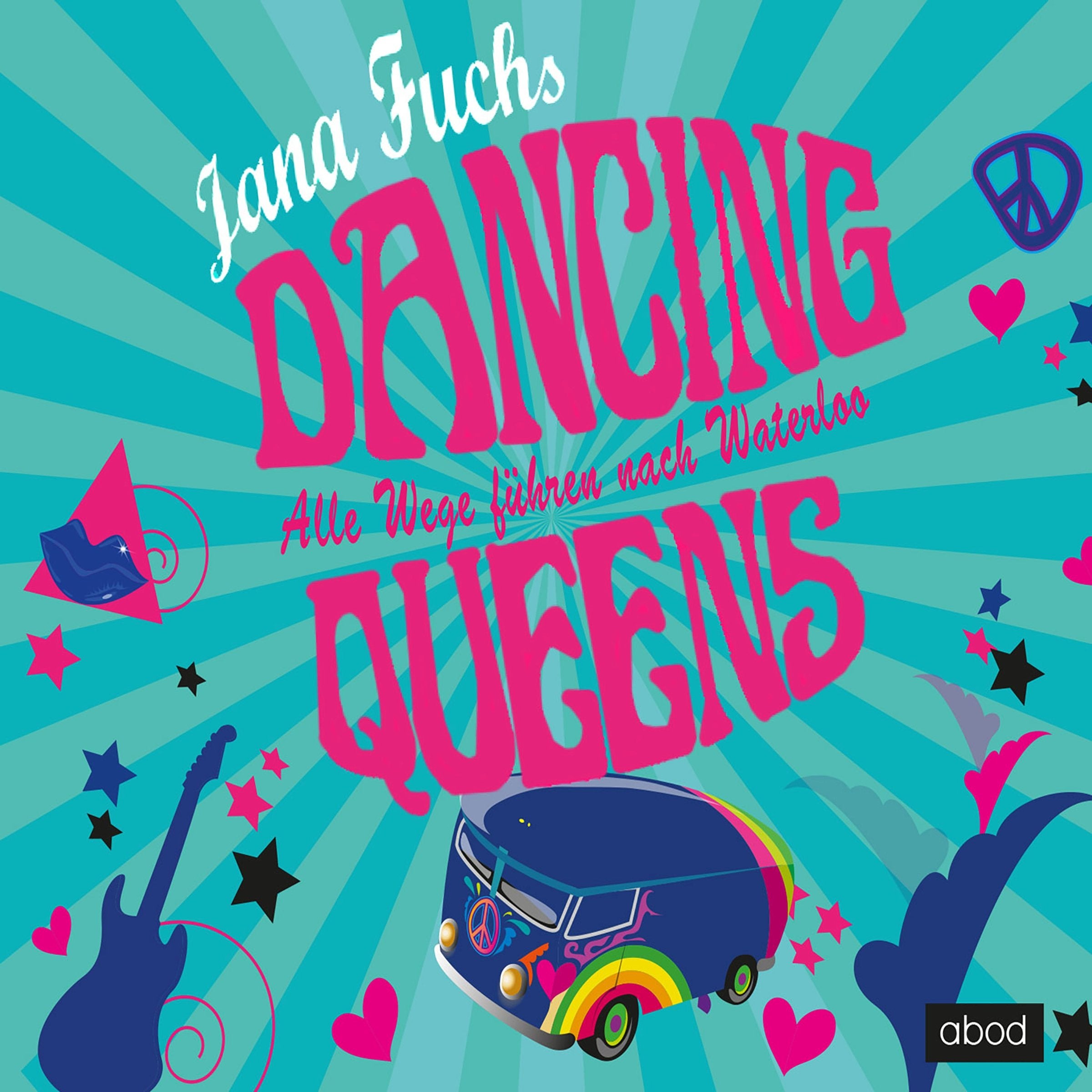 Dancing Queens: Alle Wege führen nach Waterloo Contemporary literature