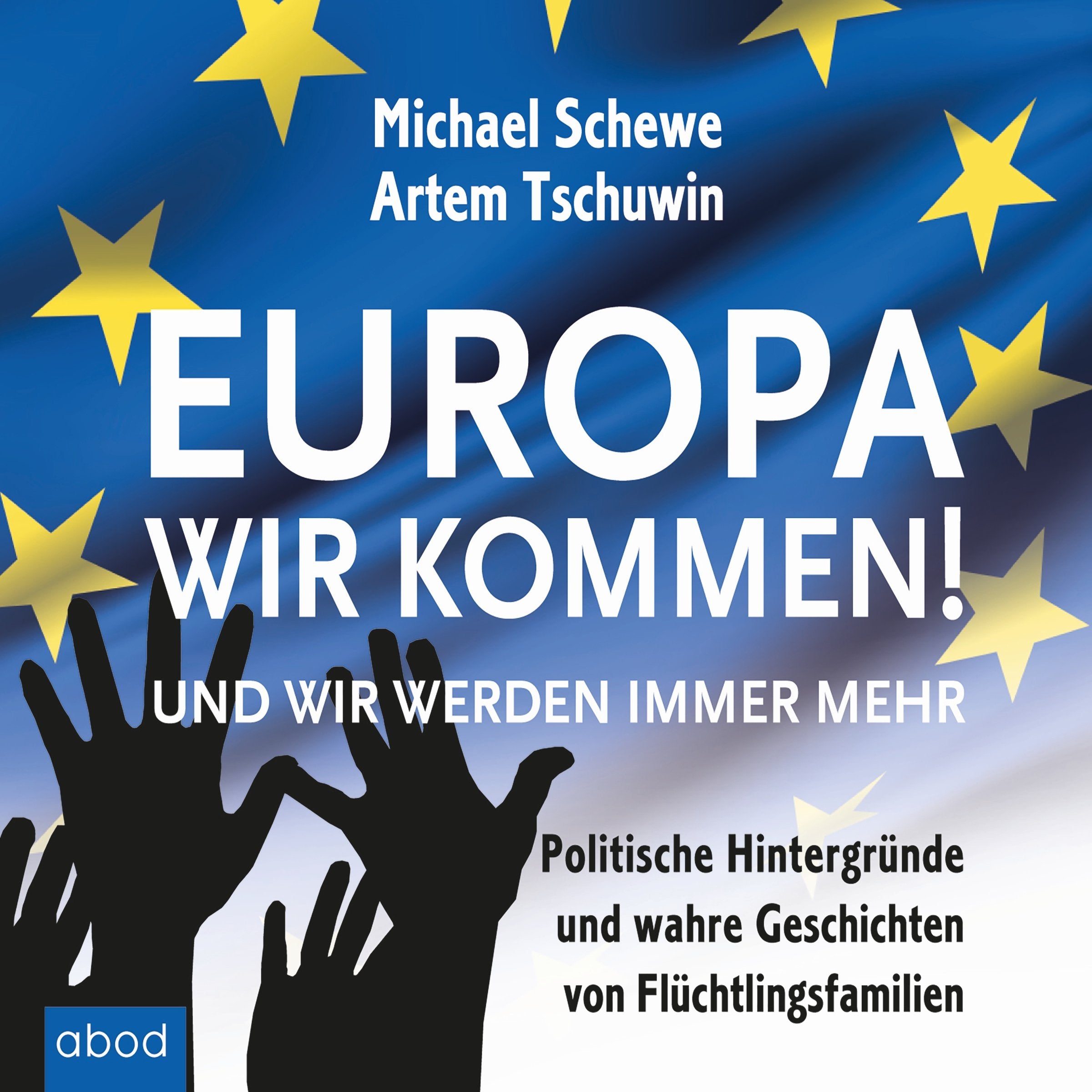Europa, wir kommen!: Und wir werden immer mehr Politics & History