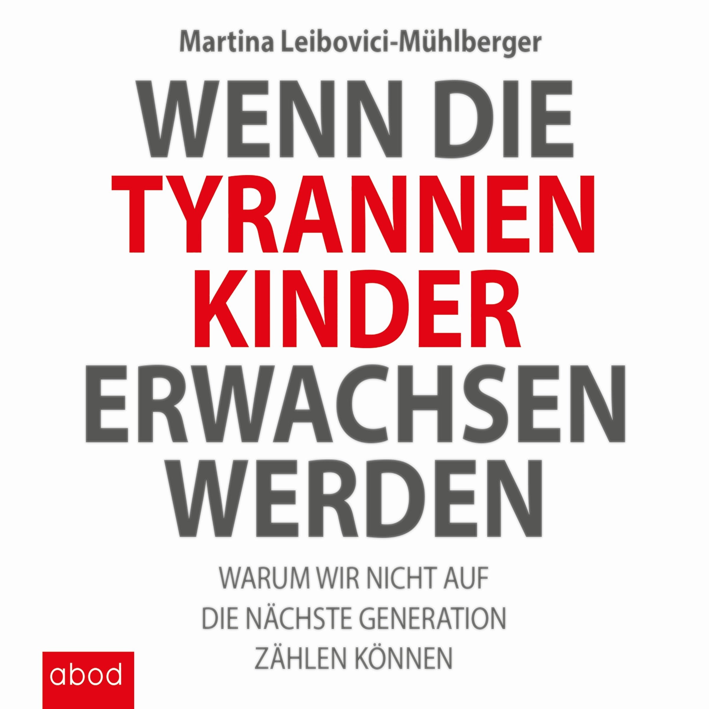 Wenn die Tyrannenkinder erwachsen werden Contemporary literature